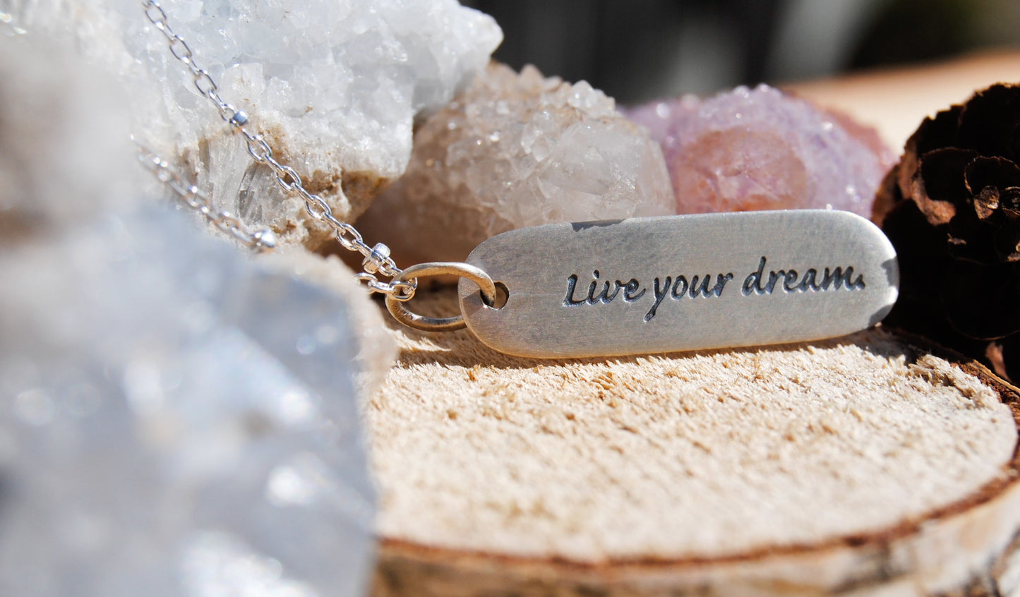 Live your dream.